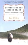 Book cover for Buffalo for the Broken Heart: Restoring Life to a Black Hills Ranch