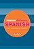 A Frequency Dictionary of Spanish: Core Vocabulary for Learners (Routledge Frequency Dictionaries)