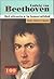 Ludwig van Beethoven Del silencio a la immortalidad (100 Personajes) (100 Personajes-100 Autores / Collection of 100 Personalities) (Spanish Edition)