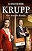 Krupp eine Deutsche Familie