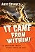 It Came from Within!: The Shocking Truth of What Lurks in the Heart