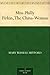 Miss Philly-Firkin, The China Woman