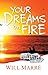 Your Dreams on Fire