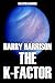 The K-Factor and Other Works by Harry Harrison (Halcyon Classics)