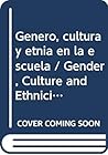 Genero, cultura y...