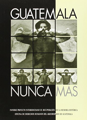 Guatemala Nunca Mas (Paperback)