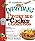The Everything Pressure Cooker Cookbook (Everything® Series)