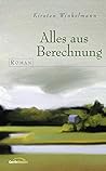 Alles Aus Berechnung: Roman
