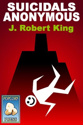 Suicidals Anonymous (Kindle Edition)