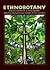 Ethnobotany by R.E. Schultes