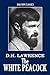 The White Peacock by D.H. Lawrence by D.H. Lawrence