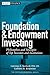 Foundation and Endowment Investing by Lawrence E. Kochard