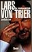 Lars Von Trier (French Edition)