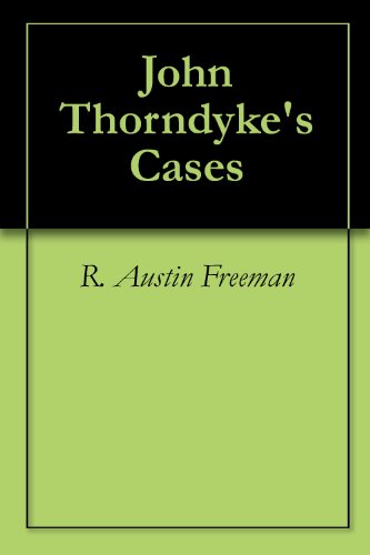 John Thorndyke's Cases