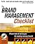 The Brand Management Checklist : Proven Tools and Techniques for Creating Winning Brands