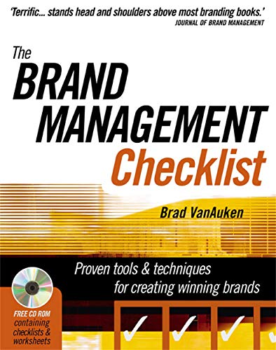 The Brand Management Checklist : Proven Tools and Techniques for Creating Winning Brands (Paperback)