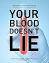 The DZugan Principle: Your Blood Doesn't Lie! Aging, Disease and Illnesses Are Linked to One Cause... and One Solution!