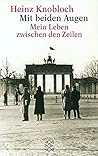 Mit beiden Augen. Mein Leben zwischen den Zeilen. Mit beiden Augen. Mein Leben zwischen den Zeilen.