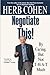 Negotiate This!: By Caring, But Not T-H-A-T Much