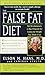 The False Fat Diet: The Revolutionary 21-Day Program for Losing the Weight You Think Is Fat