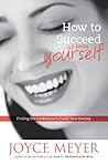 How to Succeed at Being Yourself: Finding the Confidence to Fulfill Your Destiny Book cover for How to Succeed at Being Yourself: Finding the Confidence to Fulfill Your Destiny