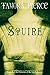 SQUIRE: Book 3 of the Protector of the Small