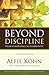 Beyond Discipline by Alfie Kohn