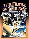 The Odor of Thought: Short Stories of Robert Sheckley, Volume Two