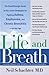 Life and Breath: The Breakt...