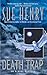 Death Trap by Sue Henry