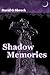 Shadow Memories