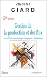 Gestion De La Production Et Des Flux (Avec Cd Livre Ã©lectronique + Logiciels + Animations)