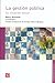 La gestión pública : su situación actual (Spanish Edition)