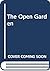 The Open Garden: A Story with Four Essays