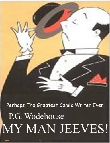 Humorous Fiction: My Man Jeeves by P.G. Wodehouse