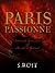 Paris Passionne