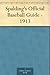 Spalding's Official Baseball Guide - 1913