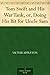 Tom Swift and His War Tank, or, Doing His Bit for Uncle Sam (Tom Swift Sr, #21)