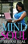 The Mind and Soul of Tiffani Real by Tiffani Real