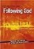 Youth Bible Study Guide: Following God