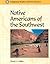 Native Americans of the Southwest (Indigenous Peoples of North America)