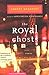 The Royal Ghosts