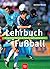 Lehrbuch Fussball. Erfolgre...