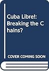 Cuba Libre: Break...