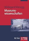 Museumswissenschaften: Eine Einführung Museumswissenschaften: Eine Einführung