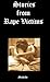 True Stories from Rape Victims