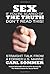 Sex: If Your're Scared of the Truth Don't Read This!