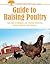 Guide to Raising Poultry (Best of Mother Earth News)
