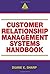 Customer Relationship Management Systems Handbook