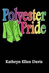 Polyester Pride Polyester Pride